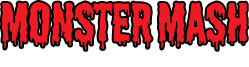 Monster mash. See what scary deal you will win!